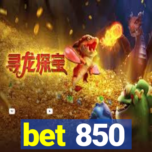 bet 850